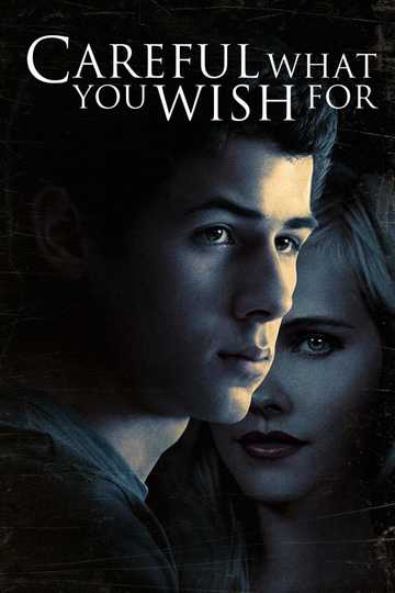 Careful What You Wish For Poster