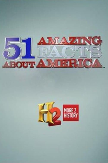 History Special: 51 Amazing Facts About America