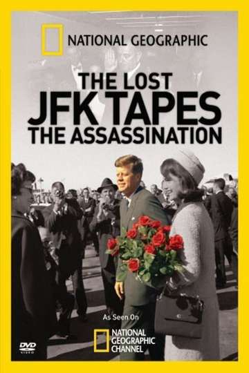 The Lost JFK Tapes The Assassination Poster