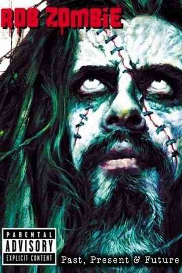 Rob Zombie Past Present  Future Poster