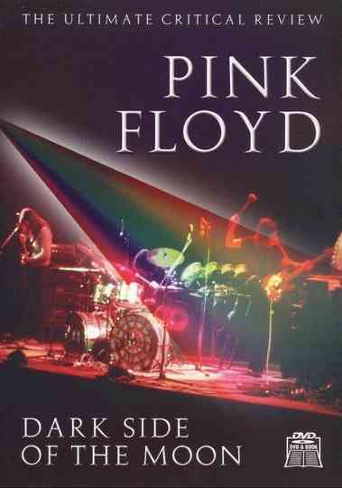 Pink Floyd: Dark Side of the Moon - The Ultimate Critical Review