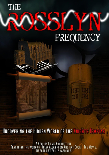 The Rosslyn Frequency Uncovering the Hidden World of the Knights Templar