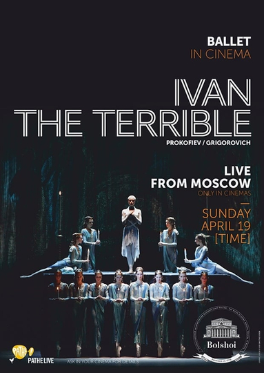 Bolshoi Ballet Ivan the Terrible