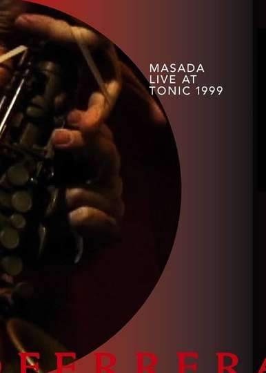Masada: Live at Tonic 1999 Poster