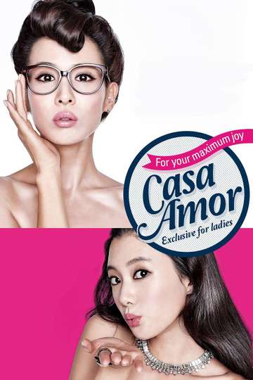 Casa Amor: Exclusive for Ladies