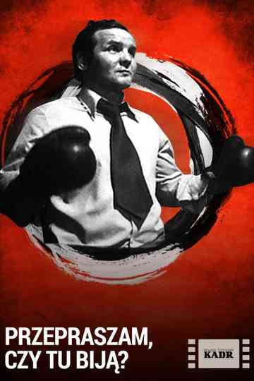 Excuse Me, Is It Here They Beat Up People? Poster