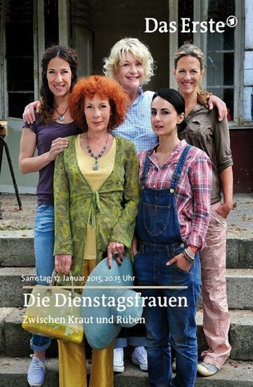 Die Dienstagsfrauen - Zwischen Kraut und Rüben