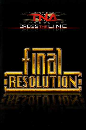 TNA Final Resolution 2009 Poster