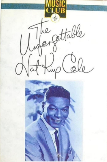 The Unforgettable Nat King Cole