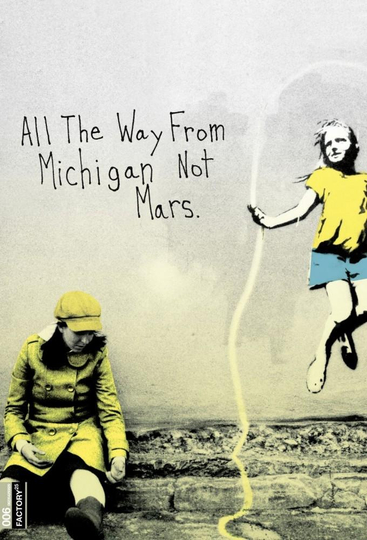 All the Way from Michigan Not Mars Poster