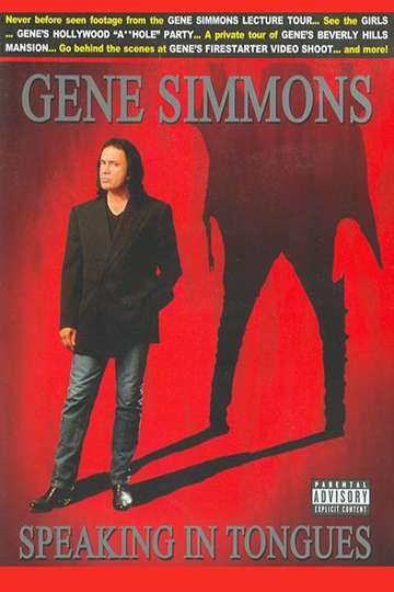 Where to Watch Gene Simmons Speaking in Tongues (2004) | Moviefone