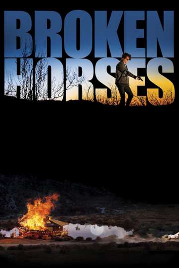 Broken Horses Poster