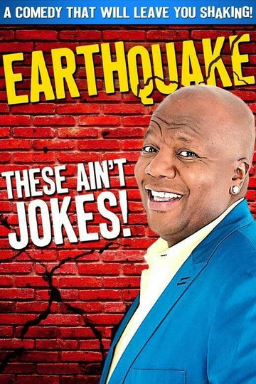 Earthquake These Aint Jokes