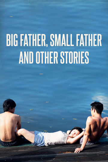 Big Father, Small Father and Other Stories Poster