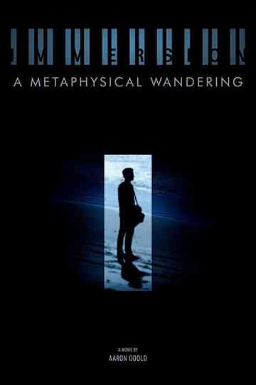 Immersion A Metaphysical Wandering
