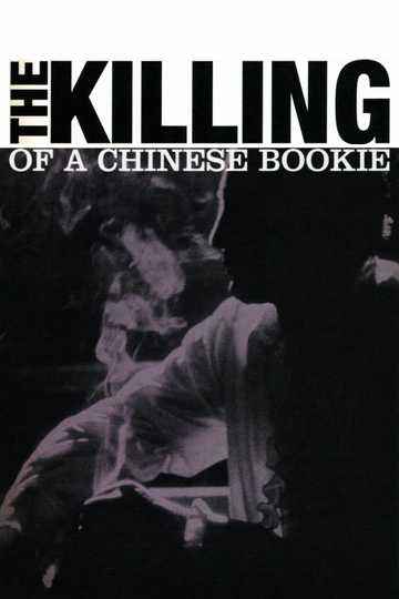 The Killing of a Chinese Bookie Poster