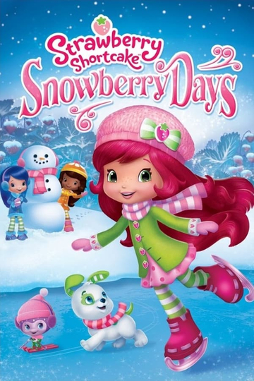 Strawberry Shortcake Snowberry Days