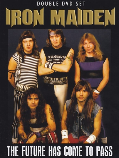 Iron Maiden The Future Has Come to Pass Poster