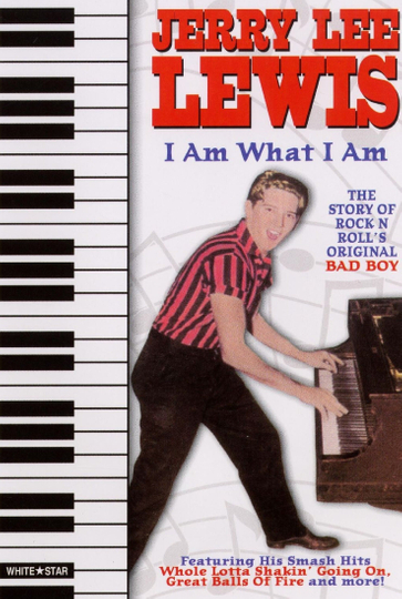 Jerry Lee Lewis I Am What I Am