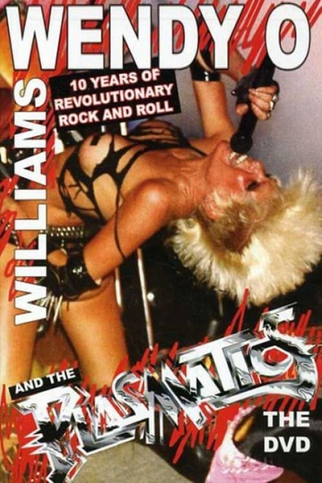 Wendy O Williams and the Plasmatics  10 Years of Revolutionary Rock and Roll