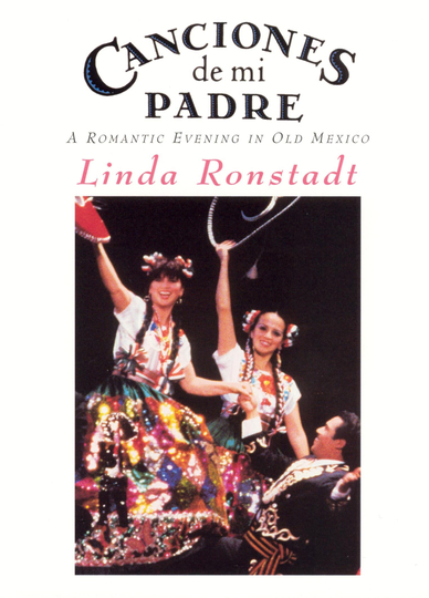 Linda Ronstadt: Canciones de Mi Padre Poster