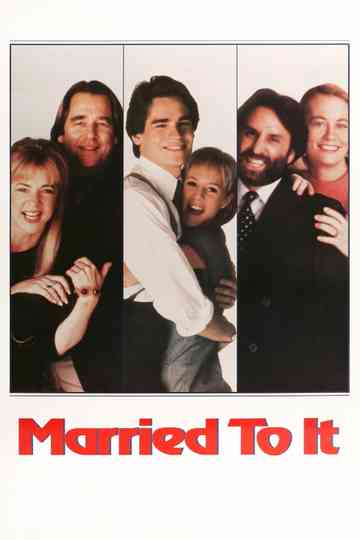Married to It Poster