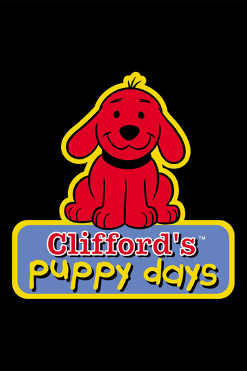 Clifford's Puppy Days Poster