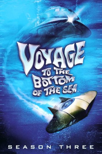 Voyage to the Bottom of the Sea Season 3 | Moviefone