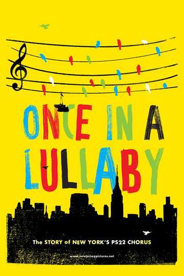 Once in a Lullaby The PS22 Chorus Story