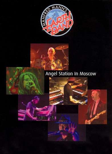 Manfred Manns Earth Band Angel Station in Moscow