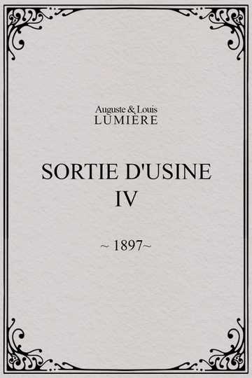 Sortie d'usine, [IV]