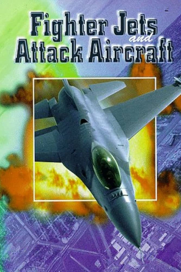 Fighter Jets and Attack Aircraft