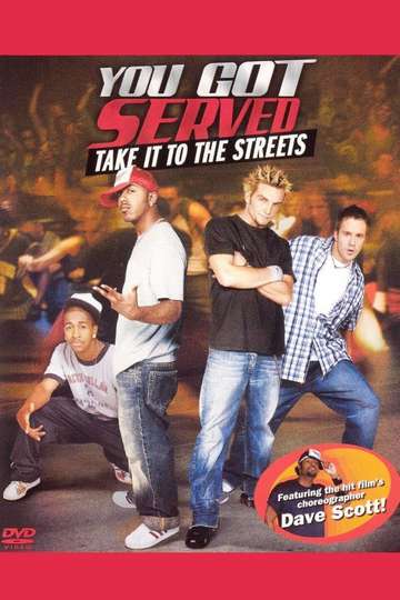 You Got Served Take it to the Streets