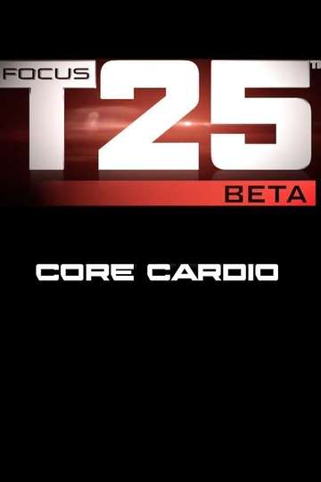 Focus T25 Beta  Core Cardio