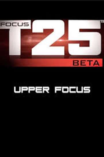 Focus T25 Beta  Upper Focus