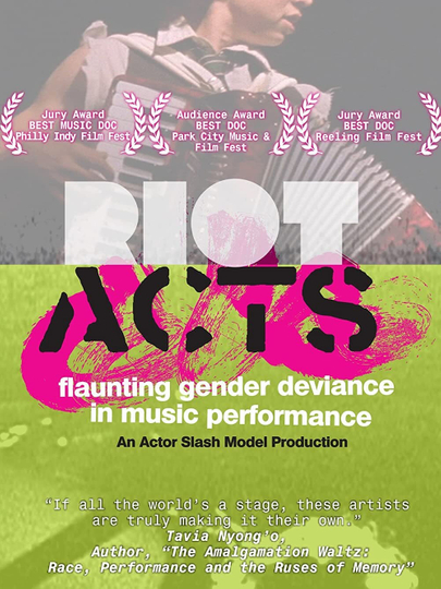 Riot Acts Flaunting Gender Deviance in Music Performance