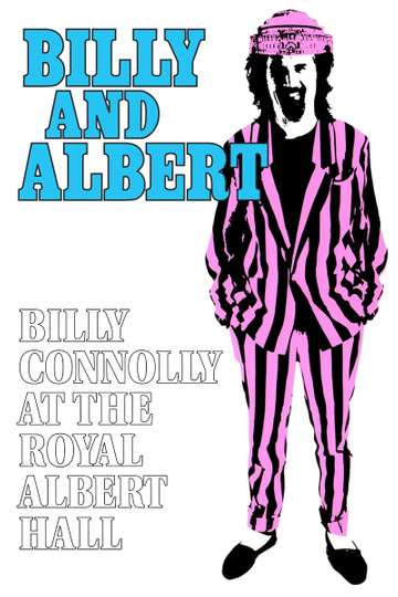 Billy Connolly Billy and Albert Live at the Royal Albert Hall Poster