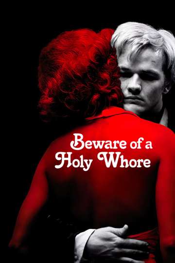 Beware of a Holy Whore Poster