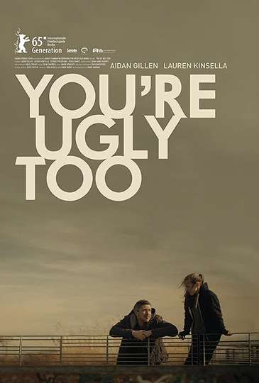 Youre Ugly Too Poster