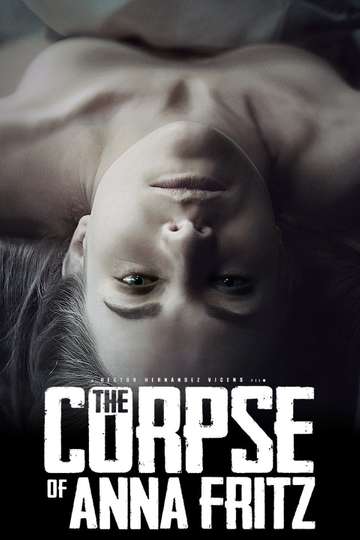 The Corpse of Anna Fritz Poster