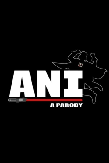 ANI: A Parody Poster