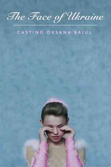 The Face of Ukraine: Casting Oksana Baiul Poster