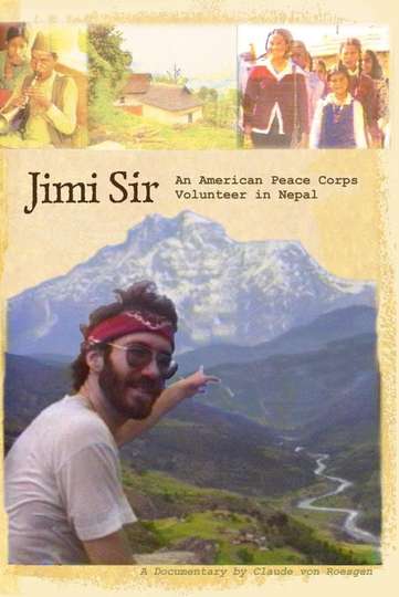 Jimi Sir: An American Peace Corps Volunteer in Nepal Poster