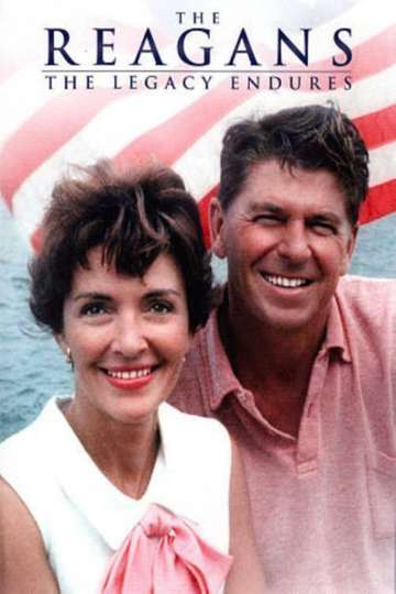 The Reagans: The Legacy Endures Poster