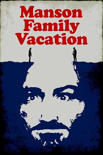Manson Family Vacation Poster