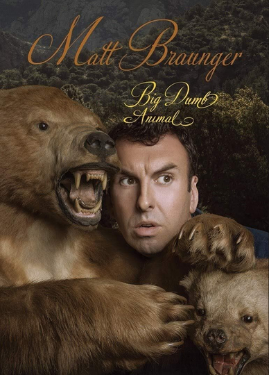 Matt Braunger Big Dumb Animal