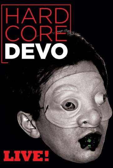 Devo: Hardcore Live! Poster
