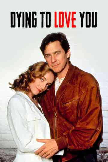 Dying to Love You Poster