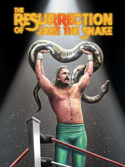 The Resurrection of Jake The Snake Poster