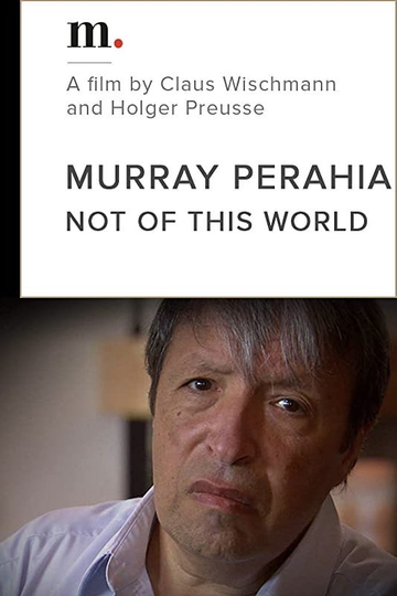 Murray Perahia Not Of This World Poster